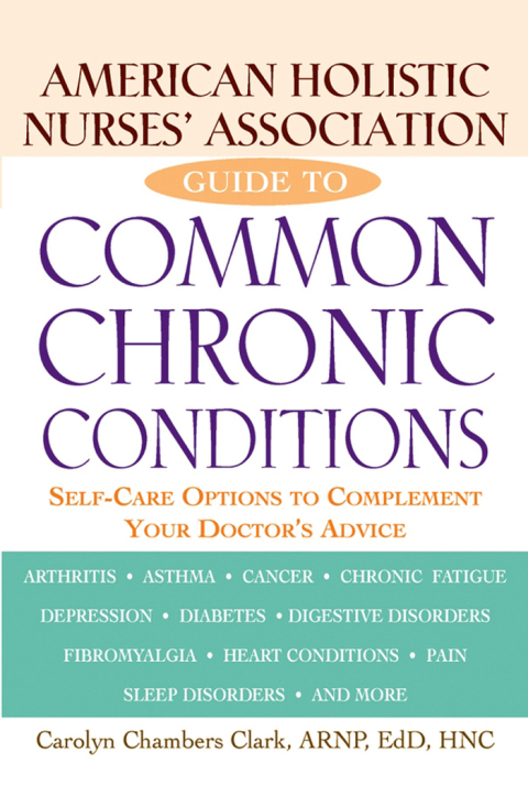 Cover image for book American Holistic Nurses' Association Guide to Common Chronic Conditions