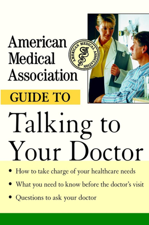 Cover image for book American Medical Association Guide to Talking to Your Doctor