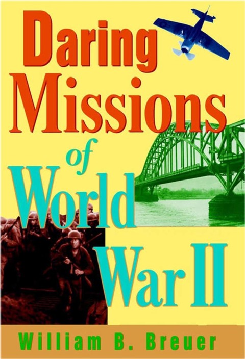 Cover image for book Daring Missions of World War II
