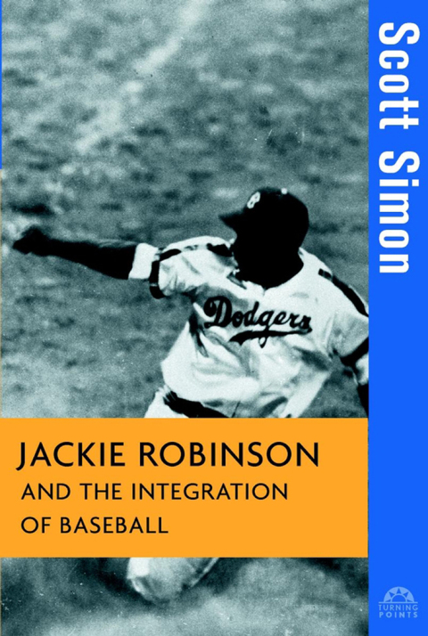 Cover image for book Jackie Robinson and the Integration of Baseball