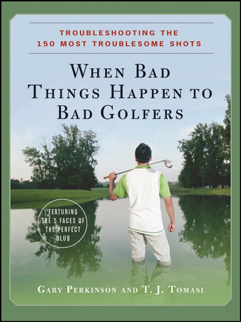 Cover image for book When Bad Things Happen to Bad Golfers