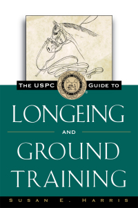 صورة الغلاف: The USPC Guide to Longeing and Ground Training 1st edition 9780876056400