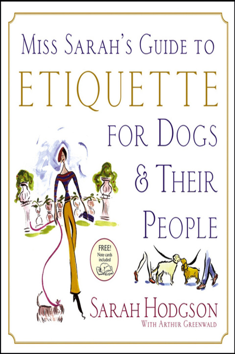 Cover image for book Miss Sarah's Guide to Etiquette for Dogs & Their People