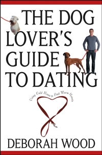 صورة الغلاف: The Dog Lover's Guide to Dating 1st edition 9780764525018