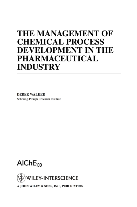 Cover image for book The Management of Chemical Process Development in the Pharmaceutical Industry