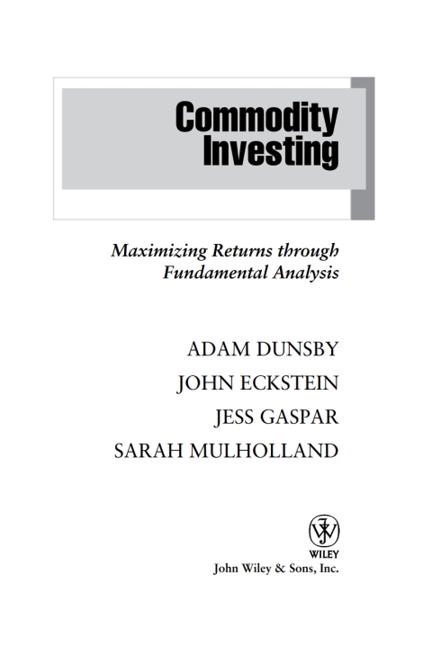 Commodity Investing: Maximizing Returns Through Fundamental Analysis 