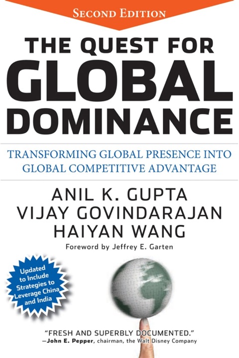 Cover image for book The Quest for Global Dominance: Transforming Global Presence into Global Competitive Advantage