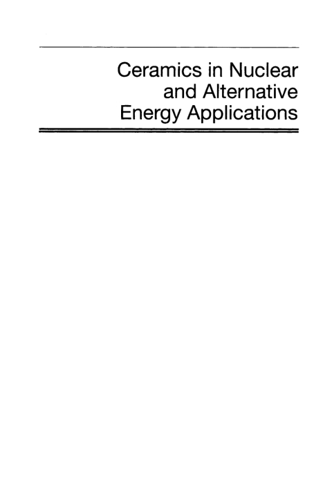 Cover image for book Ceramics in Nuclear and Alternative Energy Applications: Ceramic Engineering and Science Proceedings, Volume 27, Issue 5