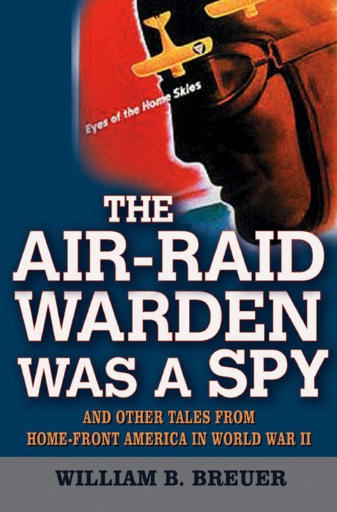 Cover image for book The Air-Raid Warden Was a Spy