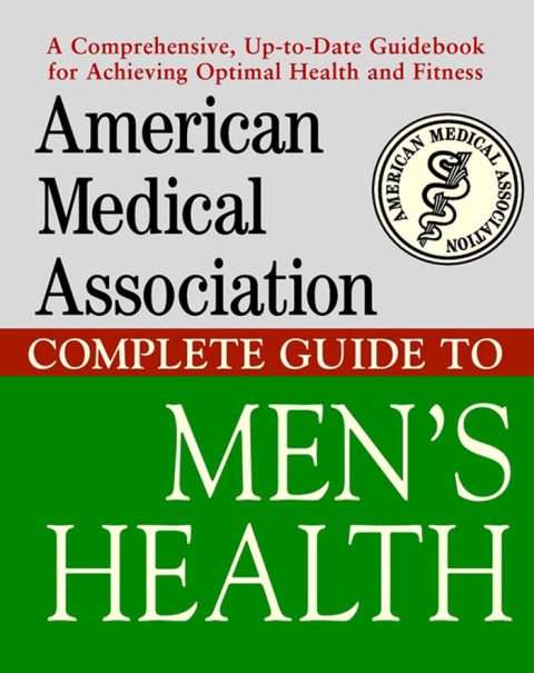 Cover image for book American Medical Association Complete Guide to Men's Health