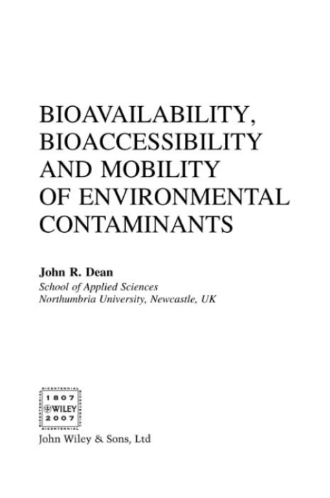 Bioavailability, Bioaccessibility and Mobility of Environmental Contaminants 