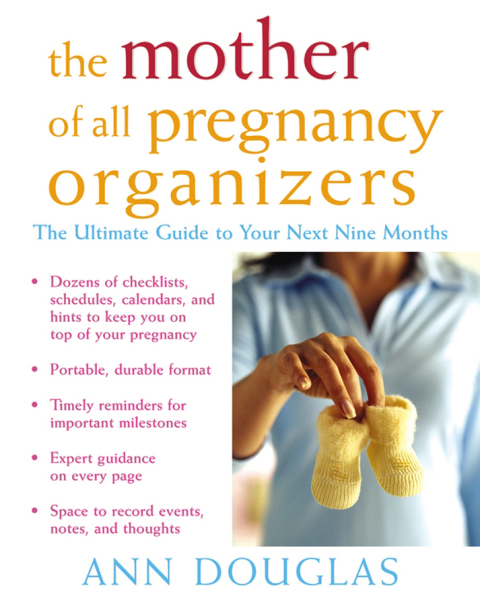 Cover image for book The Mother of All Pregnancy Organizers