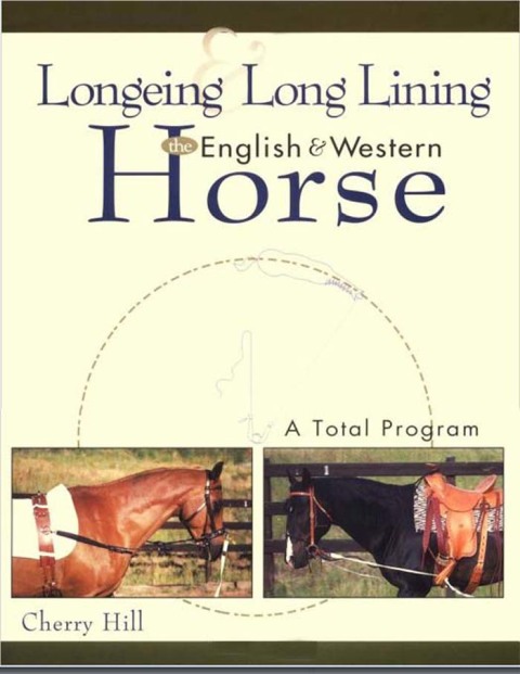 Cover image for book Longeing and Long Lining, The English and Western Horse