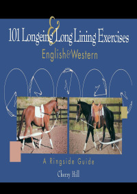 صورة الغلاف: 101 Longeing and Long Lining Exercises 1st edition 9781620458198