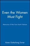 Even the Women Must Fight - Karen Gottschang Turner