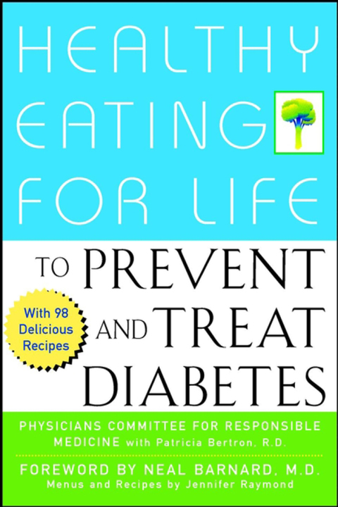 Cover image for book Healthy Eating for Life to Prevent and Treat Diabetes