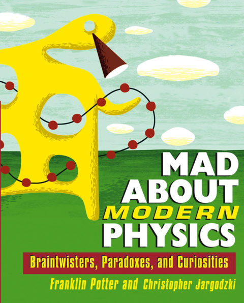 Cover image for book Mad About Modern Physics