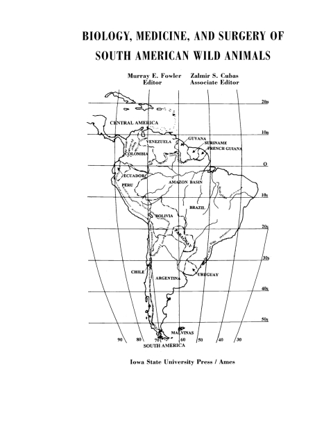Cover image for book Biology, Medicine, and Surgery of South American Wild Animals