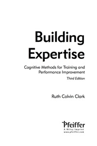 Building Expertise: Cognitive Methods for Training and Performance Improvement