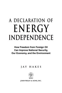 Cover image: A Declaration of Energy Independence: How Freedom from Foreign Oil Can Improve National Security, Our Economy, and the Environment 1st edition 9781119112518