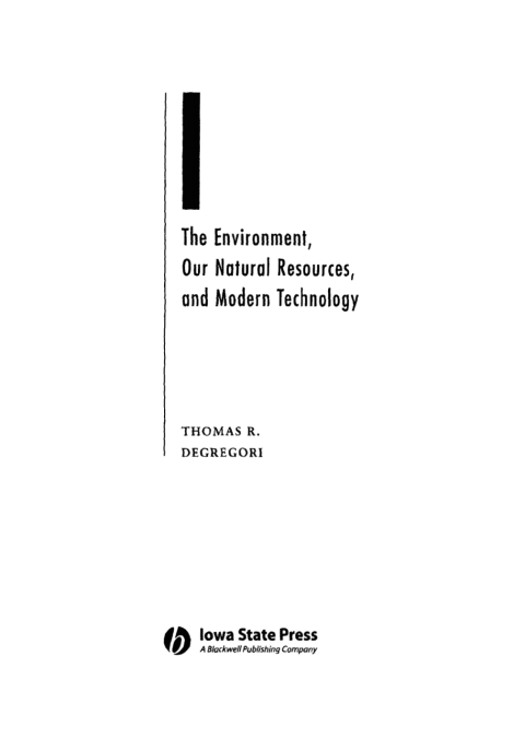 Cover image for book The Environment, Our Natural Resources, and Modern Technology