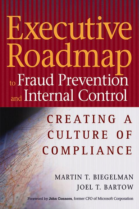 Cover image for book Executive Roadmap to Fraud Prevention and Internal Control: Creating a Culture of Compliance