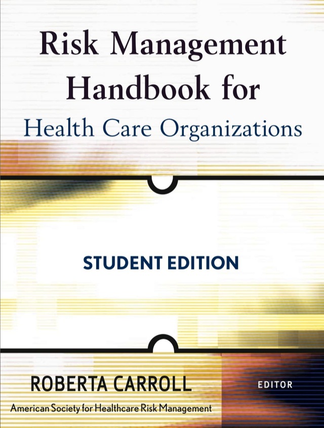 Risk Management Handbook for Health Care Organizations