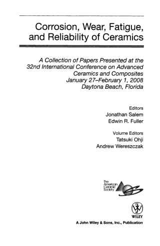Corrosion, Wear, Fatigue, and Reliability of Ceramics: Ceramic Engineering and Science Proceedings, Volume 29, Issue 3