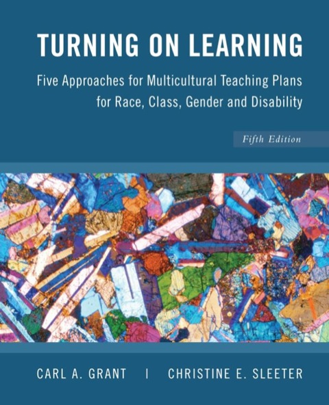 Cover image for book Turning on Learning: Five Approaches for Multicultural Teaching Plans for Race, Class, Gender and Disability