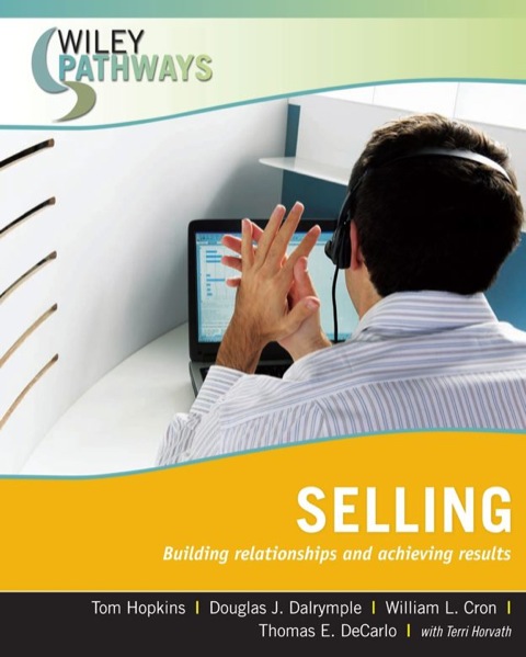 Selling: Building Relationships and Achieving Results 