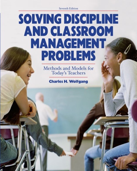 Cover image for book Solving Discipline and Classroom Management Problems: Methods and Models for Today's Teachers