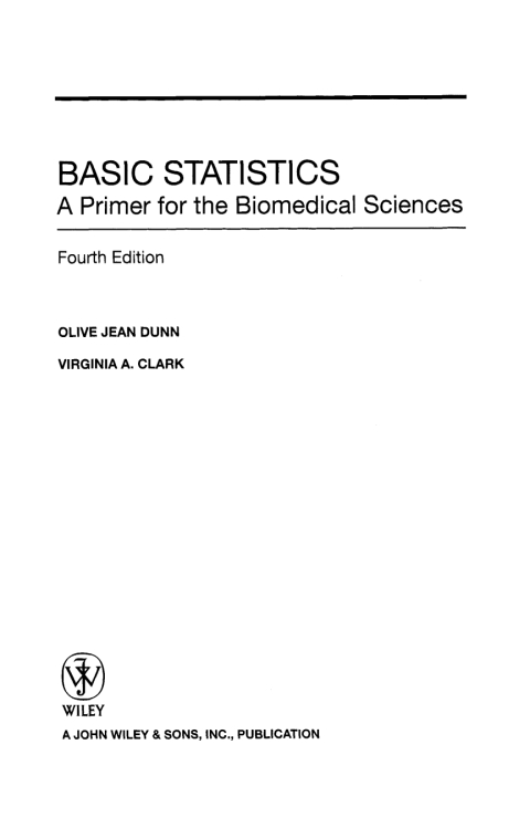 Basic Statistics: A Primer for the Biomedical Sciences 