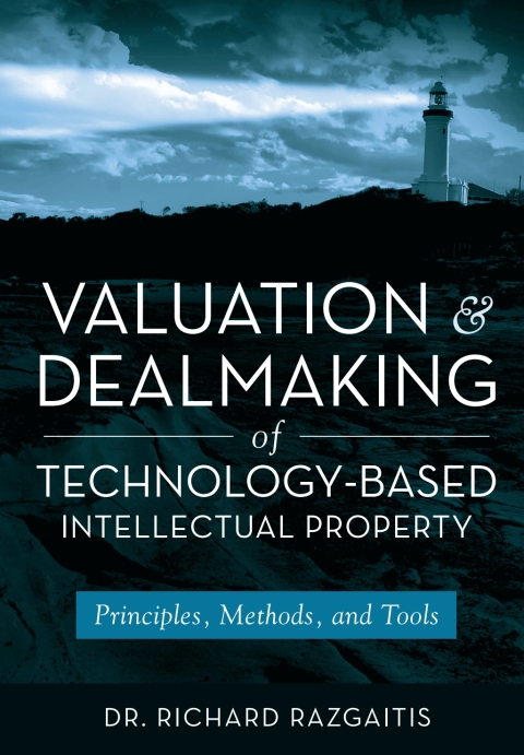 Cover image for book Valuation and Dealmaking of Technology-Based Intellectual Property