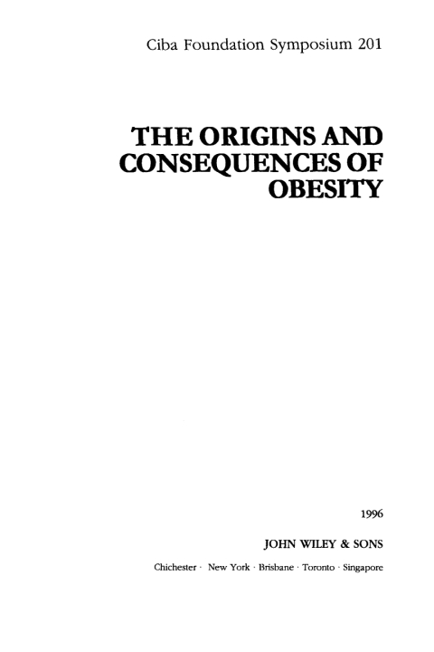 The Origins and Consequences of Obesity 