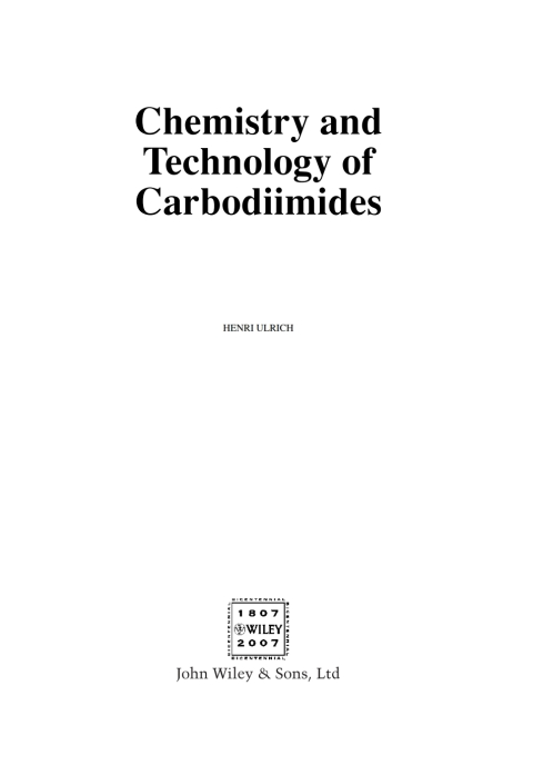 Cover image for book Chemistry and Technology of Carbodiimides
