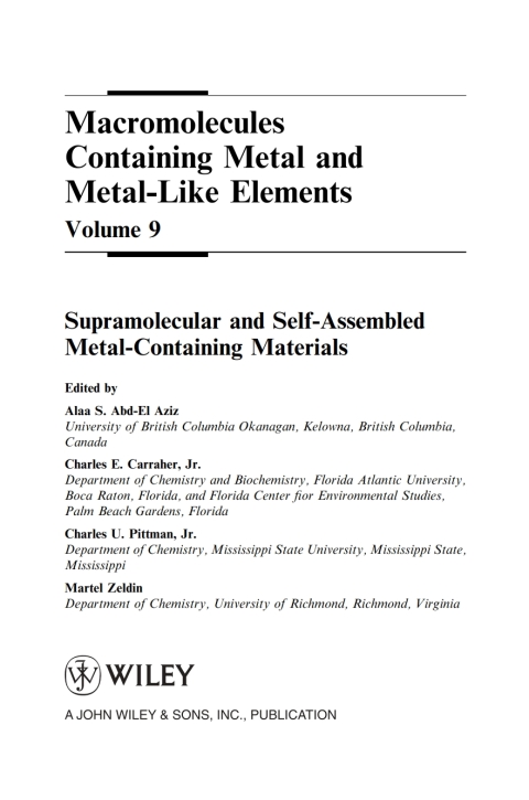 Macromolecules Containing Metal and Metal-Like Elements, Volume 9: Supramolecular and Self-Assembled Metal-Containing Materials 