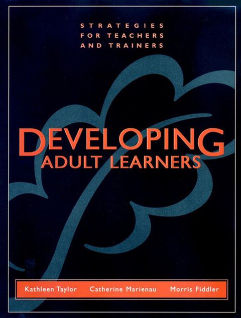 Cover image for book Developing Adult Learners: Strategies for Teachers and Trainers