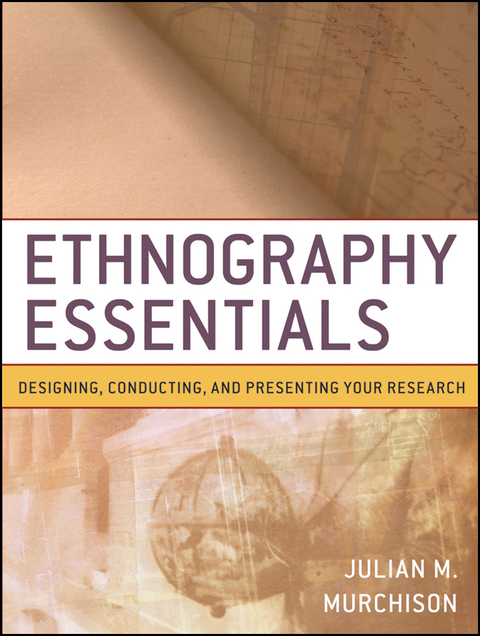 Cover image for book Ethnography Essentials: Designing, Conducting, and Presenting Your Research