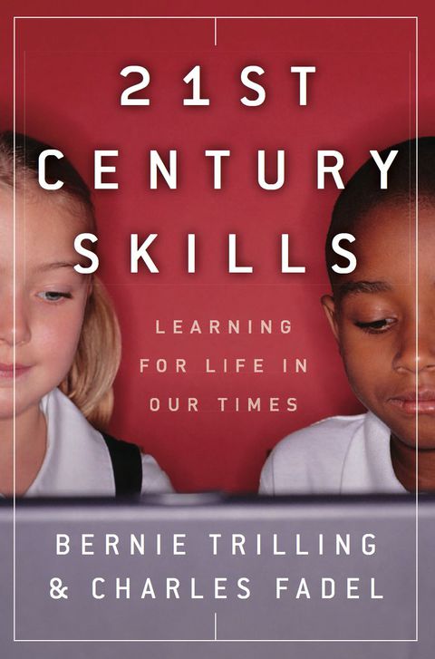 Cover image for book 21st Century Skills: Learning for Life in Our Times