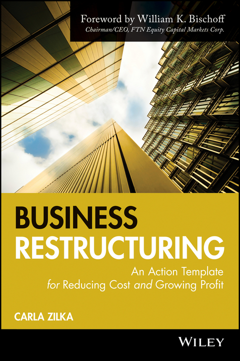 Cover image for book Business Restructuring: An Action Template for Reducing Cost and Growing Profit