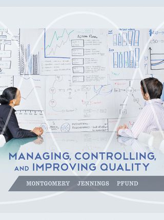 Managing Controlling and Improving Quality