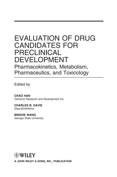 Evaluation of Drug Candidates for Preclinical Development: Pharmacokinetics, Metabolism, Pharmaceutics, and Toxicology 