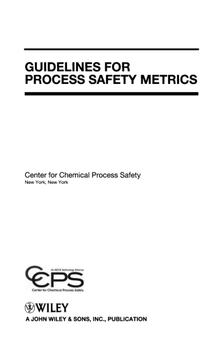 Guidelines for Process Safety Metrics