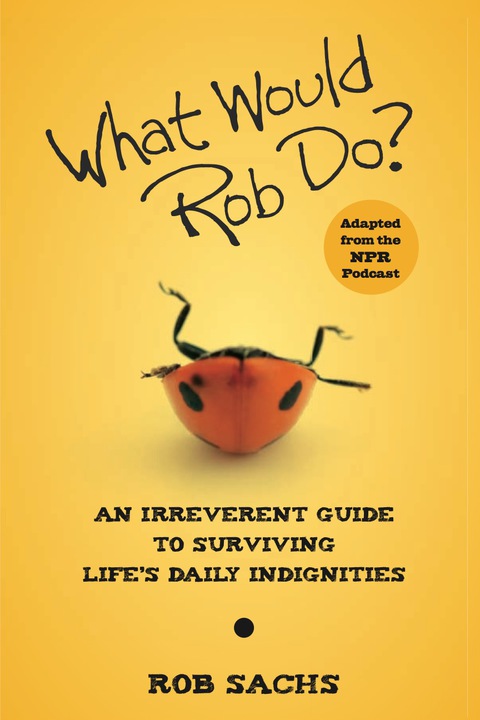 Cover image for book What Would Rob Do