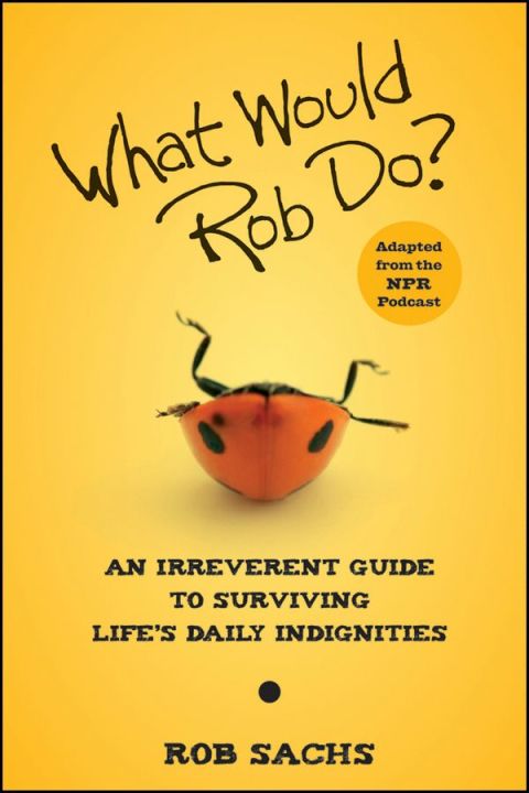 Cover image for book What Would Rob Do