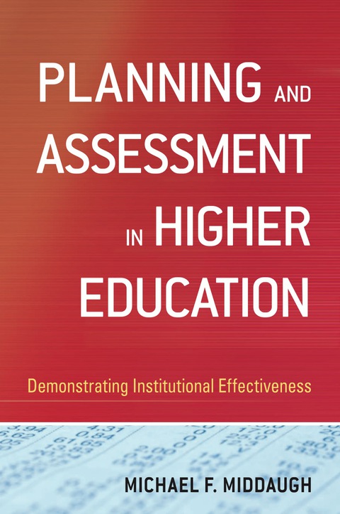 Cover image for book Planning and Assessment in Higher Education: Demonstrating Institutional Effectiveness