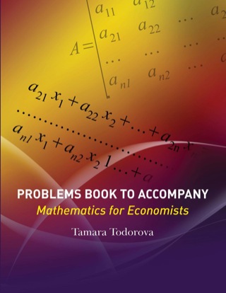 Problems Book to Accompany Mathematics for Economists