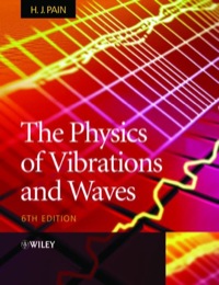 PHYSICS OF VIBRATIONS AND WAVES