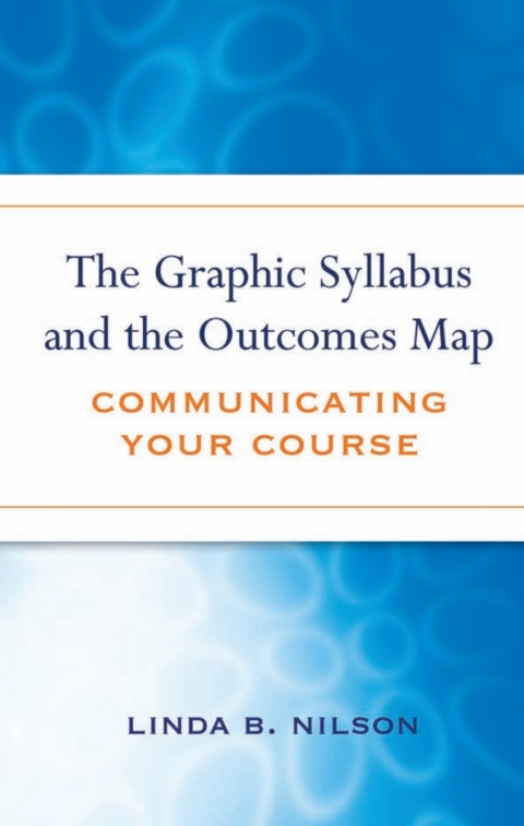 Cover image for book The Graphic Syllabus and the Outcomes Map