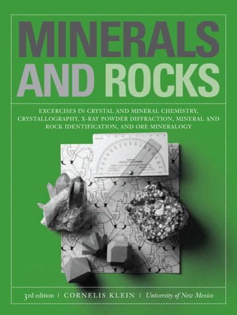 Cover image for book Minerals and Rocks: Exercises in Crystal and Mineral Chemistry, Crystallography, X-Ray Powder Diffraction, Mineral and Rock Identification